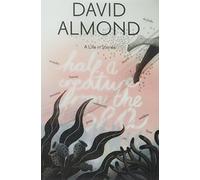 [(Half a Creature from the Sea)] [ By (author) David Almond, Illustrated by Eleanor Taylor ] [September, 2014]