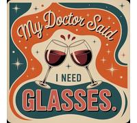 Half a Donkey Mr Doctor says I need glasses funny/sarcastic Coaster