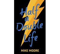 Half A Double Life