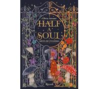 Half a soul. Metà di un'anima. La biblioteca di Daphne (Rizzoli narrativa)