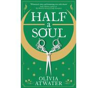 Half a Soul Olivia Atwater Paperback Hachette UK Distribution Fan