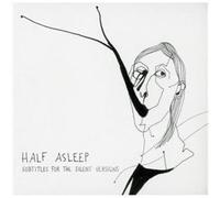 Half Asleep - Subtitles for the Silent Versions