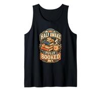 Half Awake Humor Sarcastic Typography Tank Top