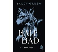 Half Bad: Nuit rouge (2)