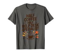 Half Coffee Half Help Desk Specialist, Helpline Personnel T-Shirt