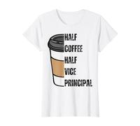 Half Coffee Half Vice Principal Back to School Principals Value Graphic T-Shirt, Women, White, L