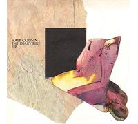 Half Cousin - The Diary Fire Ep [Vinyl Single] [VINYL]