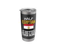 Half Egyptian is Better Than None Funny Egypt Quote Stainless Steel Insulated Tumbler