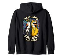 Half Hood Half Holy All Honk Funny Geese God's Silly Goose Zip Hoodie