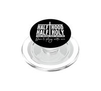 Half Hood Half Holy Pray With Me Bold Typography Humor PopSockets PopGrip for MagSafe
