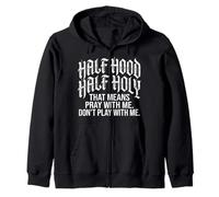 Half Hood Half Holy Tshirt Christian Jesus Ghetto God Funny Zip Hoodie