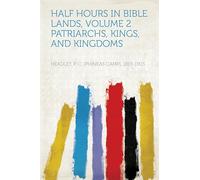 Half Hours in Bible Lands