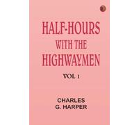 Half-hours with the Highwaymen - Vol 1