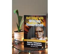 Half-hours with William Hendriksen: Stirring Devotional Surveys of Romans, Philippians, Luke and Revelation with Other Gems