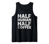 Half Human Half Coffee Tank Top