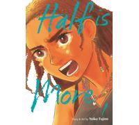 Half Is More, Vol. 1 : Volume 1
