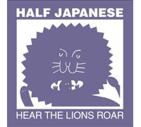 Half Japanese - Hear The Lions Roar [VINYL]