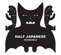 Half Japanese - Invincible