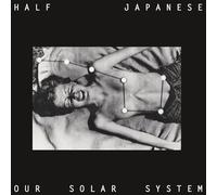Half Japanese - Our Solar System [VINYL]