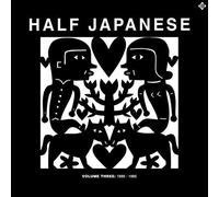 HALF JAPANESE - VOLUME 3 1990-1995 - New Vinyl Record VL - N3447z