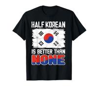 Half Korean Is Better Than None - Quran Flag Japanese Asian T-Shirt