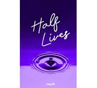 Half Lives