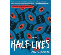 Half-Lives (Autumn House Press Rising Writer Prize)