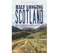 Half Longing Scotland: Wondering to Inverness