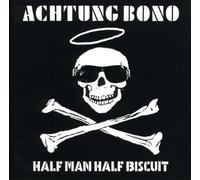 Half Man Half Biscuit - Achtung Bono