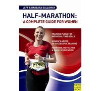 Half-Marathon: A Complete Guide for Women