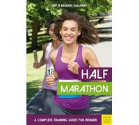 Half Marathon: A Complete Training Guide for Women (2nd edition)
