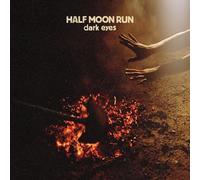 Half Moon Run - Dark Eyes Limited Edition Digipak