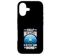 Half Nicaraguan Is Better Than None Nicaragua Flag Case for iPhone 17