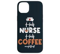 Half Nurse Half Coffee Nightshift Medical Assistant Nurses Case for iPhone 14 Plus