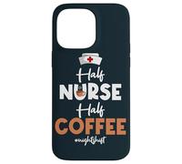 Half Nurse Half Coffee Nightshift Medical Assistant Nurses Case for iPhone 14 Pro Max
