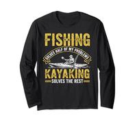 Half of My Problems Angling Kayaker Kayak Fishing Kayaking Long Sleeve T-Shirt