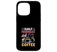 Half Pharmacist Half Coffee Funny Pharmacist Coffee Lover Case for iPhone 14 Pro Max
