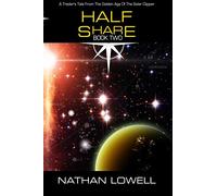Half Share: Volume 2 (Trader's Tales from the Golden Age of the Solar Clipper)