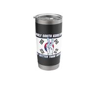 Half South Korean is Better Than None South Korea Stainless Steel Insulated Tumbler