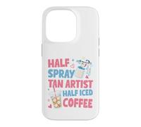 Half Spray Tan Artist Half Iced Coffee Case for iPhone 14 Pro