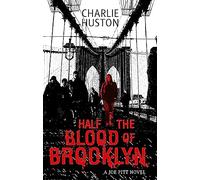 Half The Blood Of Brooklyn: A Joe Pitt Novel, book 3