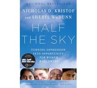Half the Sky: Turning Oppression Into Opportunity for Women Worldwide