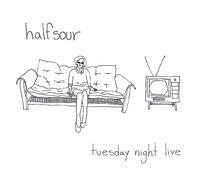 Halfsour - Tuesday Night Live [VINYL]