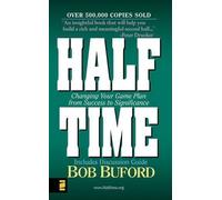 Halftime MM - Man in the Mirror: Changing Your Game Plan from Success to Significance by Buford, Bob (2004)