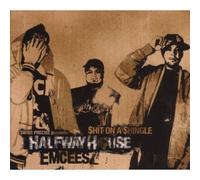 Halfway House Emcees - Swiss precise presents $hit on a $hingle