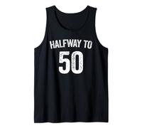 Halfway To 50 T-Shirt 25th Birthday Shirt Tank Top