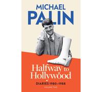 Halfway To Hollywood : Diaries 1980-1988 (Volume Two)