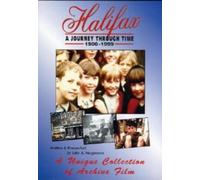 Halifax - A Journey Through Time 1900 To 1999