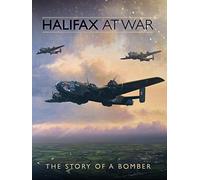 Halifax at War: The Story of a Bomber