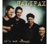 Halifax - It's Not Enough